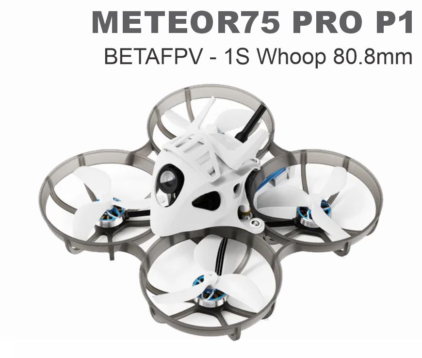 BetaFPV Meteor75 Pro P1